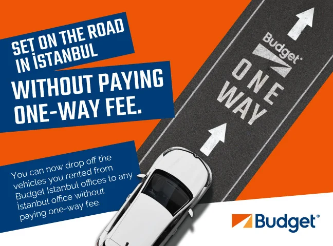 Budget Customers Do Not Pay One-Way Fee in Istanbul!